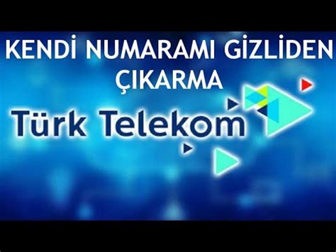 türk telekom gizliden çıkarma